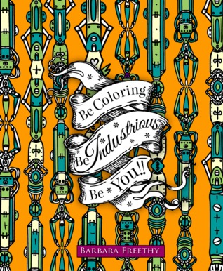 Be Industrious (Be Coloring #4)