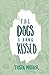 The Dogs I Have Kissed