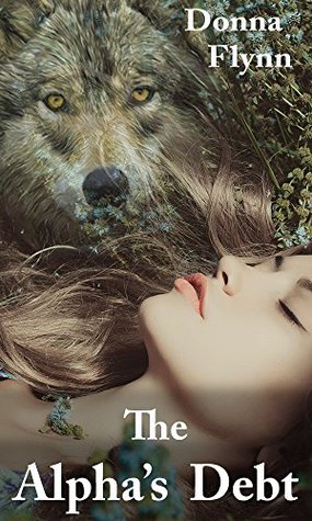 The Alpha's Debt (The Alpha's Destiny, #1)