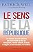 Le sens de la République by Patrick Weil