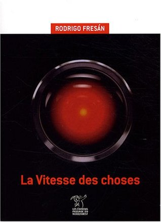 La Vitesse des choses