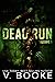Dead Run: Volume 1 (Dead Ru...