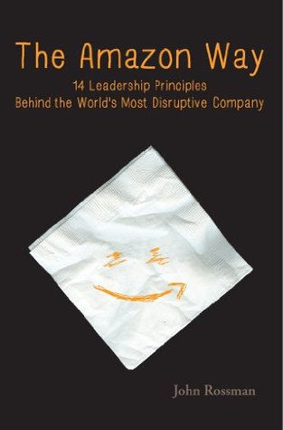 The Amazon Way: Amazon's Leadership Principles (Kindle Edition)