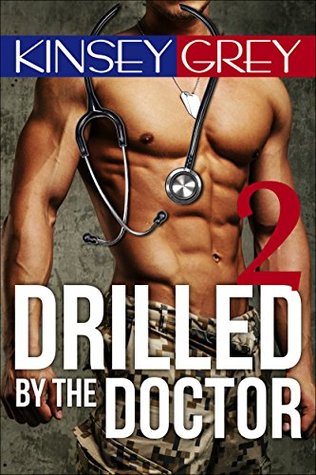 Drilled by the Doctor 2: A Medical Humiliating Exhibitionist Punishing Menage (Kindle Edition)