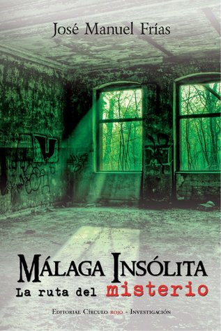 Portada de Málaga insólita, de José Manuel Frías