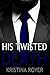 His Twisted Death (Billionaire Encounter, Series 1)