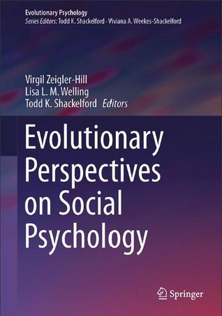 Evolutionary Perspectives on Social Psychology (Hardcover)