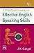 A Practical Course in Effective English Speaking Skills by J.K. Gangal