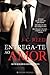 Entrega-te ao Amor by J.C. Reed