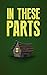 In These Parts: Horror Short Stories From Another Earth Vol.2