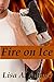Fire on Ice