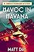 Havoc In Havana (Charlie Flanigan #4)