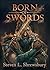 Born of Swords by Steven L. Shrewsbury