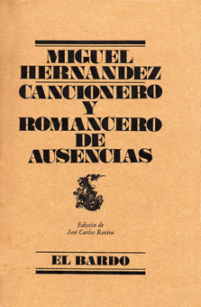 Cancionero y romancero de ausencias (Unknown Binding)