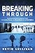 Breaking Through by Kevin Sullivan