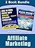 AMAZON: Affiliate Marketing: Make Money Online: 2 Book Bundle (Business, Business Books, Marketing, Business Adventures) (Make Money, Passive Income, Network ... Digital Marketing, Business Plan 1)
