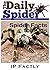 The Daily Spider - Facts for Kids - Spider Books: part of a Newspaper Series for Children (Newspaper Facts for Kids Book 10)