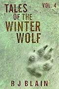 Tales of the Winter Wolf, Vol. 4