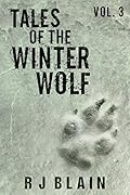 Tales of the Winter Wolf, Vol. 3