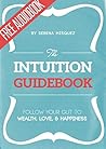 The Intuition Guidebook by Serena Misquez