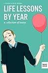 Book cover for Life Lessons, By Year