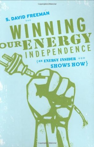 Winning Our Energy Independence: An Energy Insider Shows How (Paperback)