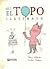 El Topo Ilustrado, Vol. I (El Topo Ilustrado, #1)