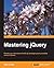 Mastering jQuery