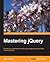 Mastering jQuery