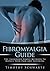 Fibromyalgia: The Incredibly Simple Methods To Reduce Your Paid and Suffering