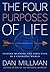 The Four Purposes of Life: Finding Meaning and Direction in a Changing World