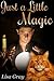 Just a Little Magic