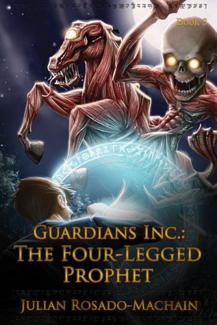 The Four Legged Prophet (Guardians Inc., #3)