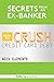 Secrets From An Ex-Banker: How To Crush Credit Card Debt