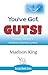 You've Got GUTS! A Simple G...