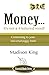 Money... It's not a 4- lett...