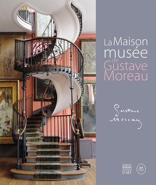 Le Maison-musée de Gustave Moreau (Hardcover)