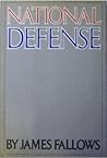 National Defense by James M. Fallows