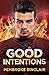 Good Intentions (The Road t...