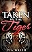 Taken by the Tiger