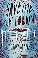 Save Me, Kurt Cobain