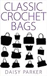 Classic Crochet Bags