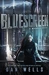 Bluescreen by Dan Wells