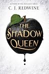 The Shadow Queen by C.J. Redwine