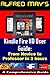 Kindle Fire HD User Guide: From Novice to Professor in 2 Hours (Premium Edition)