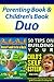 Parenting Book: Raising Kids & Children's Book Bundle: 50 Tips on Building Your Child's Self Esteem / Ducky Duck Doesn't want to be a Duck