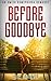 Before Goodbye (In Search o...