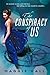 The Conspiracy of Us (The C...
