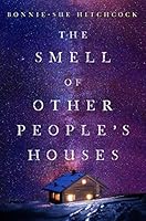The Smell of Other People's Houses