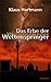 Das Erbe der Weltenspringer by Klaus Hartmann